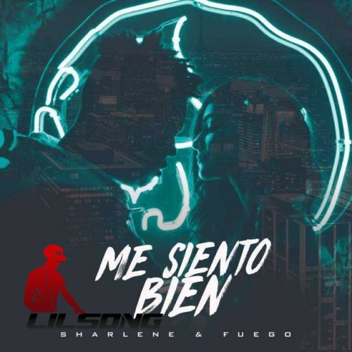 Sharlene & Fuego - Me Siento Bien